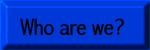 Who are we?